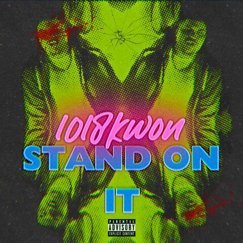 STAND ON IT