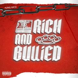 Rich And Bullied