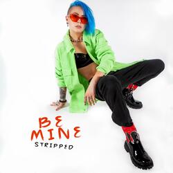 Be Mine