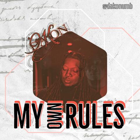 MY OWN RULES