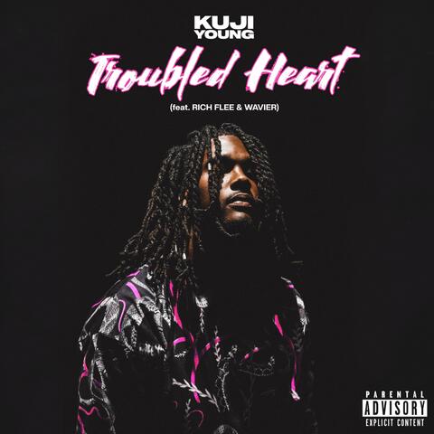 Troubled Heart (feat. Rich Flee & Wavier)