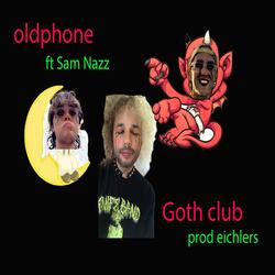 Goth Club (feat. Sam Nazz & eichlers)