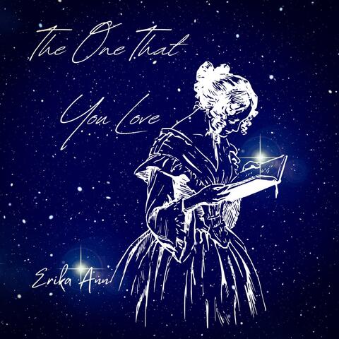 The One That You Love