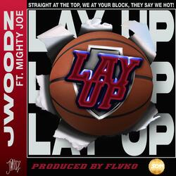 LAY UP (feat. Mighty Joe)