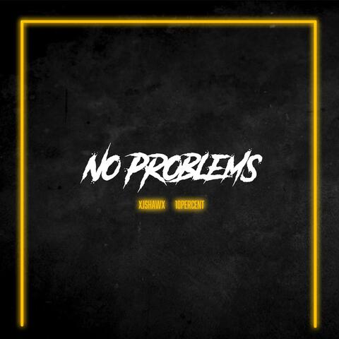No Problems (feat. 10perecnt)
