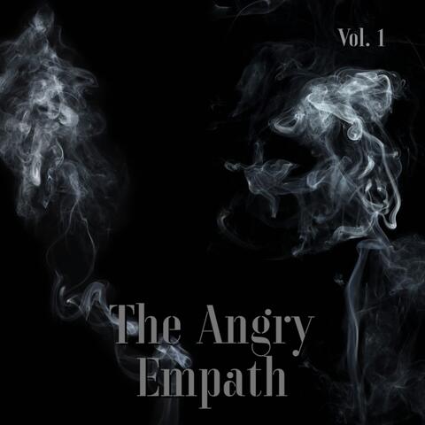 The Angry Empath: Volume 1
