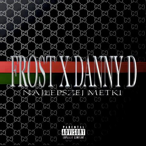 Najlepszej metki (feat. Danny D)