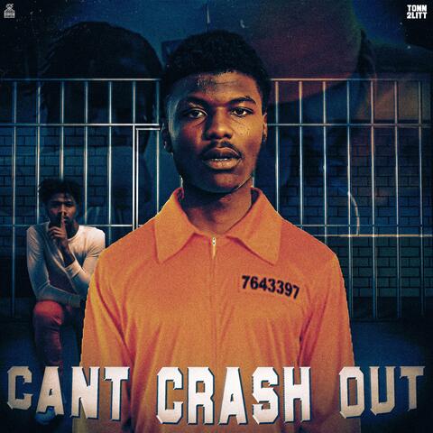 Cant Crash Out