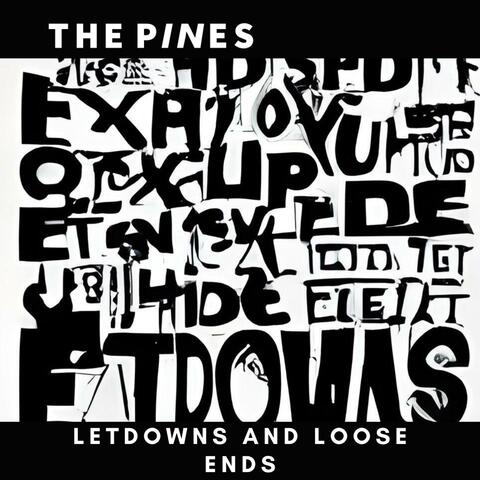 Letdowns & Loose Ends