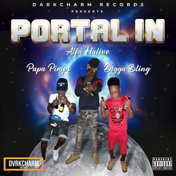 Portal In (feat. Papa Pimps & Bigga Bling)