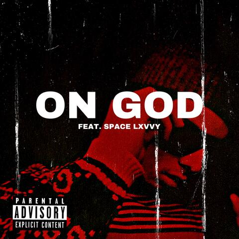 On God (feat. Space Lxvvy)