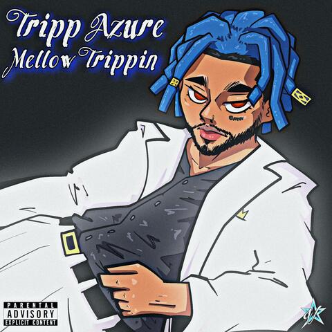 Mellow Trippin'