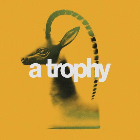 A Trophy
