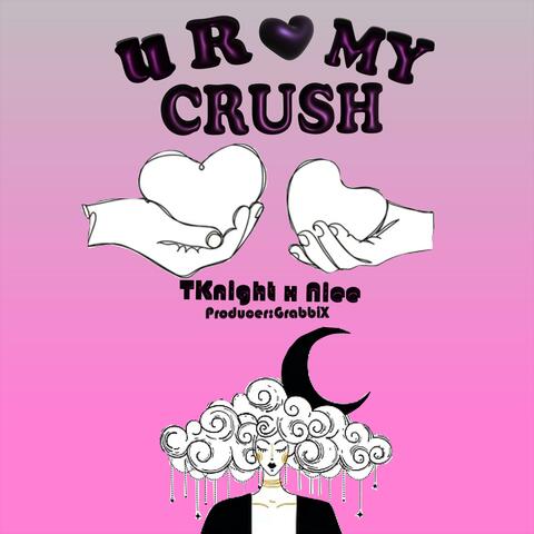 U R my crush (feat. Nie & GRabbiX)