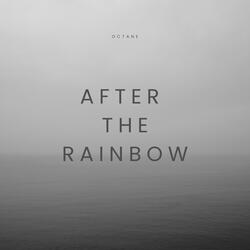 After the Rainbow