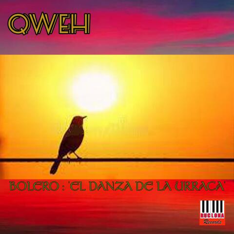 Bolero : 'El Danza De La Urraca'
