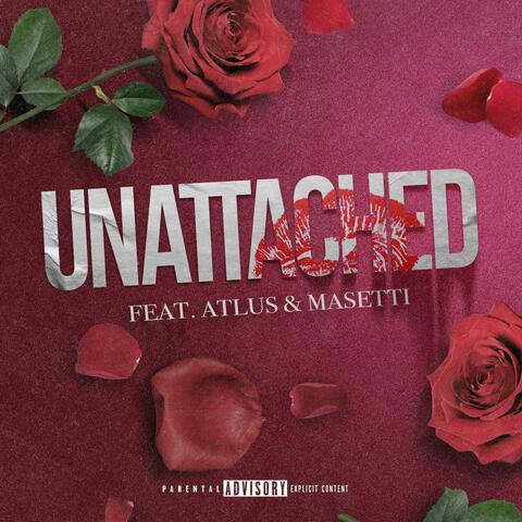 Unattached (feat. Atlus & Masetti)