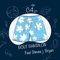 Bout Pantalon (feat. Steves j. Bryan)
