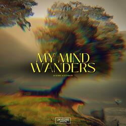 MY MIND WANDERS (feat. LEO BABY)