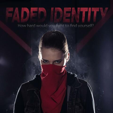Faded Identity (Original Motion Picture Soundtrack)