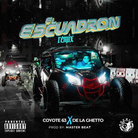 El Escuadron (feat. De La Ghetto) [Remix]