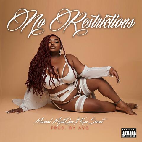 No Restrictions (feat. Kiwi Sweet)
