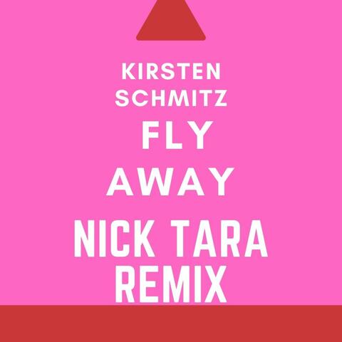 Fly Away With (Nick Tara Remix)