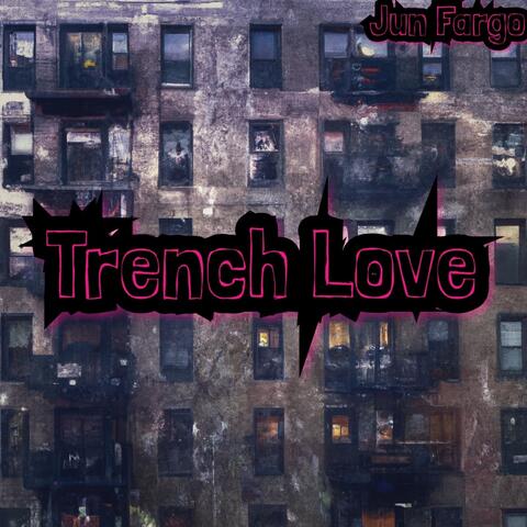 Trench Love