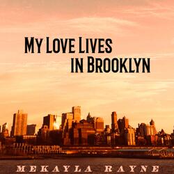 My Love Lives in Brooklyn