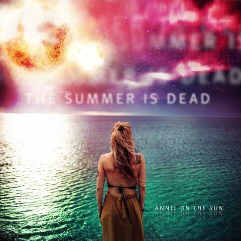 The Summer is Dead