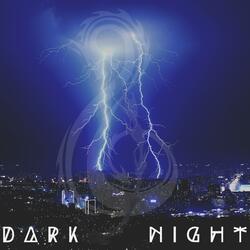 Dark Night