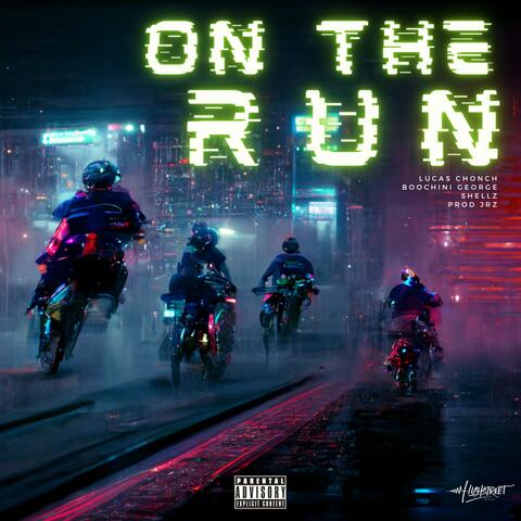On the Run (feat. Lucas Chonch, Boochini George & Shellz)