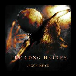 The Long Hauler