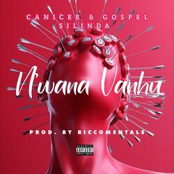 N'wana vanhu (feat. gospel silinda)