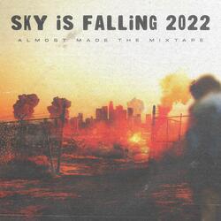 Sky is Falling 2022