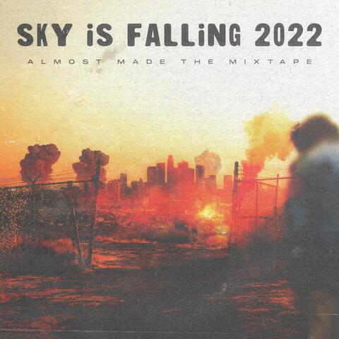 Sky is Falling 2022