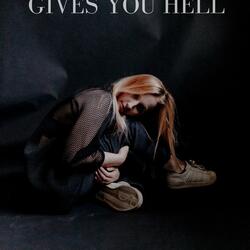 gives you hell