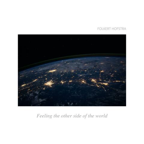 Feeling The Other Side Of The World