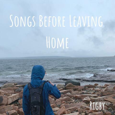 Songs Before Leaving Home