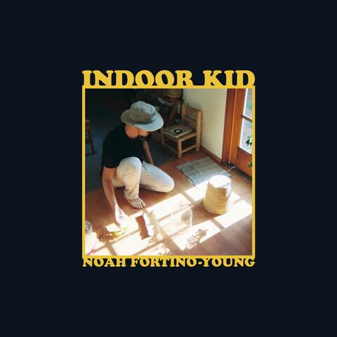 Indoor Kid