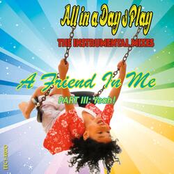 A Friend In Me (feat. 12" REMIX)
