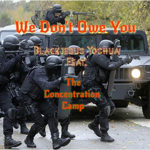 We Don't Owe You (feat. Blackjesus Yoshua)
