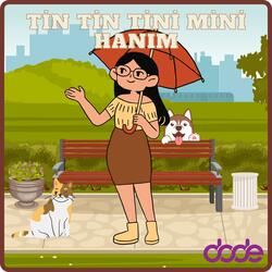 Tin Tin Tini Mini Hanım