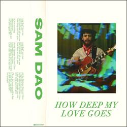How Deep My Love Goes