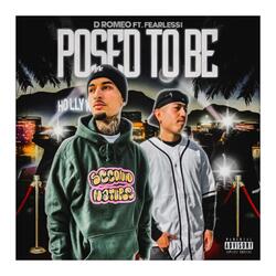 Posed To Be (feat. Fearless1)