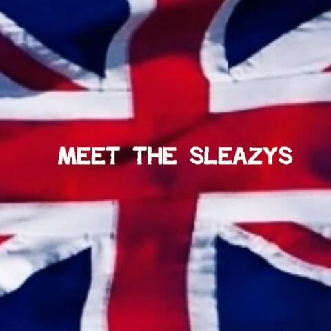 Meet The Sleazys