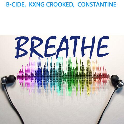 Breathe (feat. Kxng Crooked & Constantine)