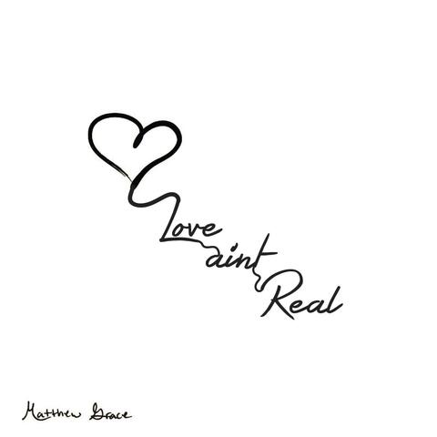 Love Ain't Real