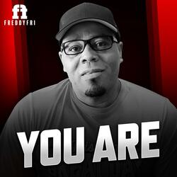 You Are