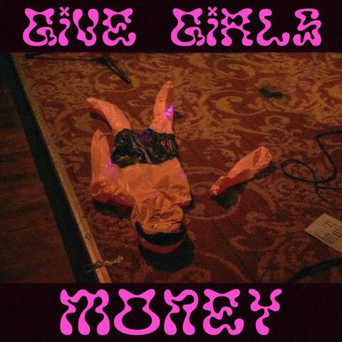 Give Girls Money
